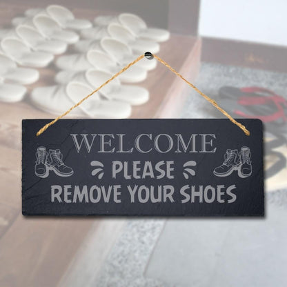 Welcome Please Remove Your Shoes Engraved Hanging Slate Plaque Hygiene Sign
