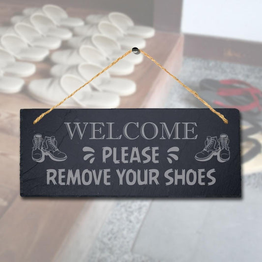 Welcome Please Remove Your Shoes Engraved Hanging Slate Plaque Hygiene Sign
