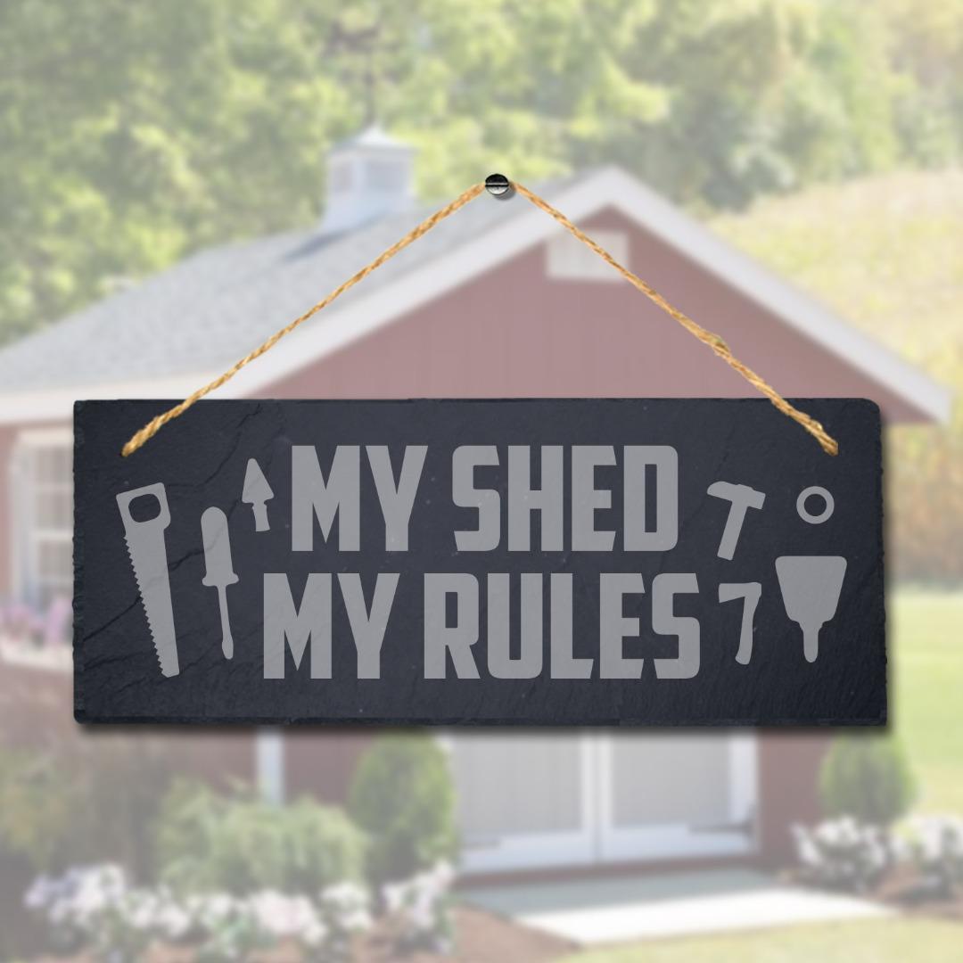 My Shed My Rules Slate Sign - Laser Engraved Garden Decor