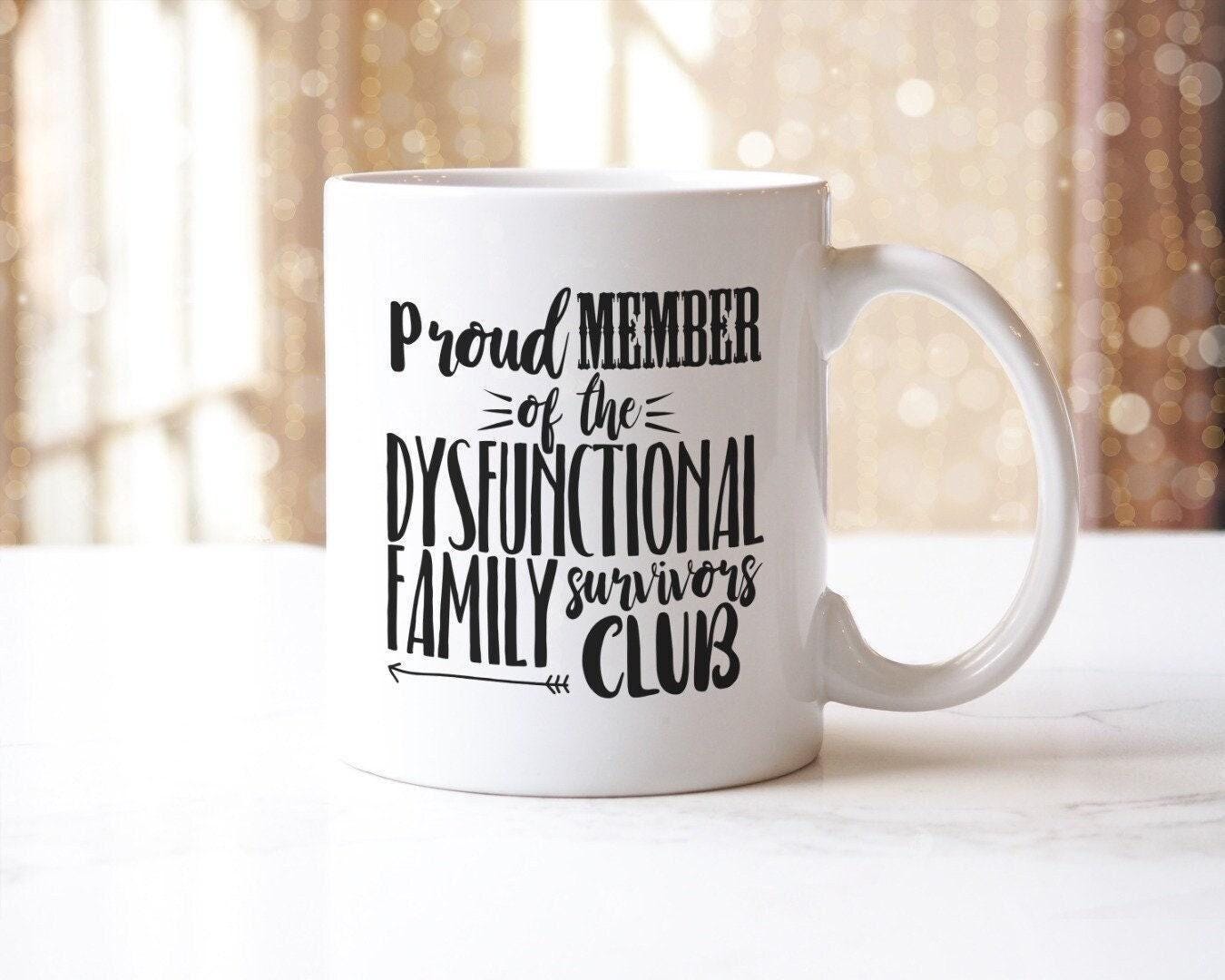 Proud Member Of The Dysfunctional Family Surviving Club Novelty Mug & Coaster Coffee Tea Cup Gift