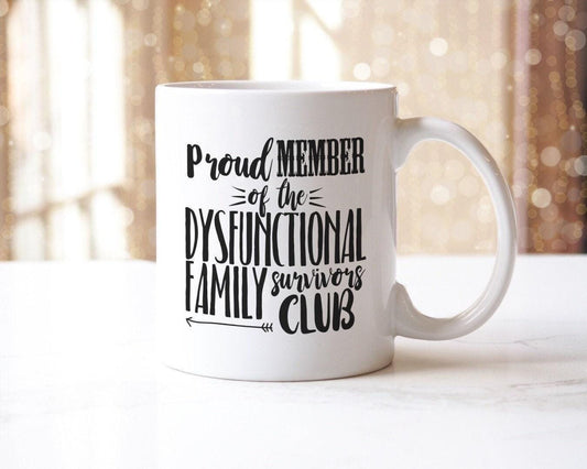 Proud Member Of The Dysfunctional Family Surviving Club Novelty Mug & Coaster Coffee Tea Cup Gift