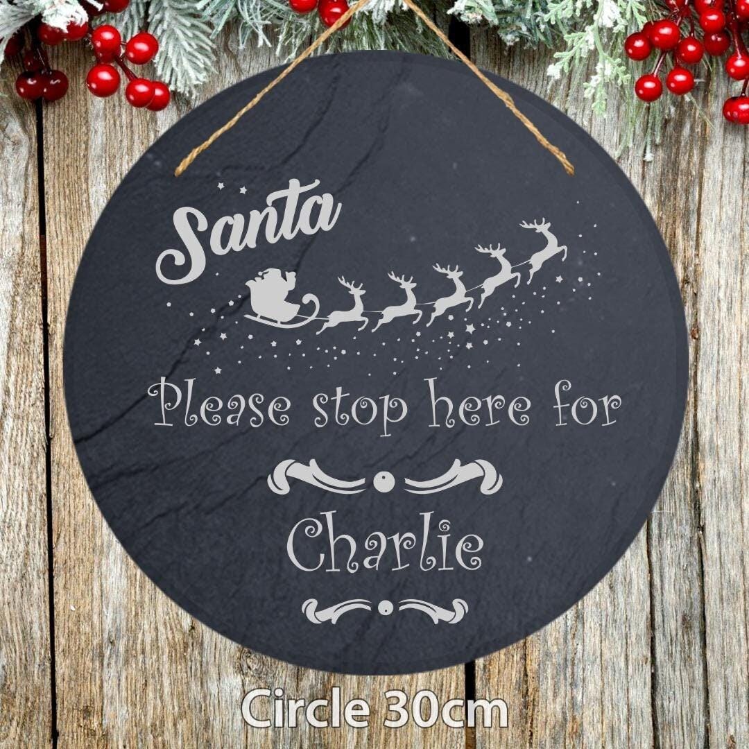 Santa Please Stop Here Personalised Christmas Slate Hanging Door Signs