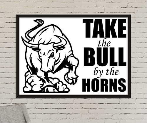 Take In Bull With Stencil Inspirational Positive Thought Quote Poster Print Wall