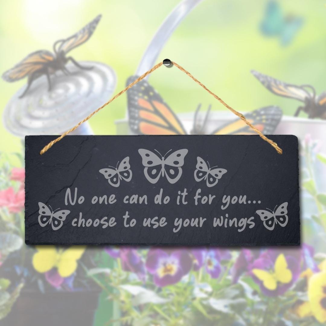 Engraved Slate Garden Plaque: Butterfly Inspirational Sign