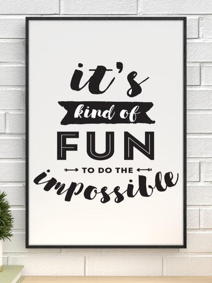 Its Kind Of Fun To Do Impossible Inspirational Quote Poster Print Wall