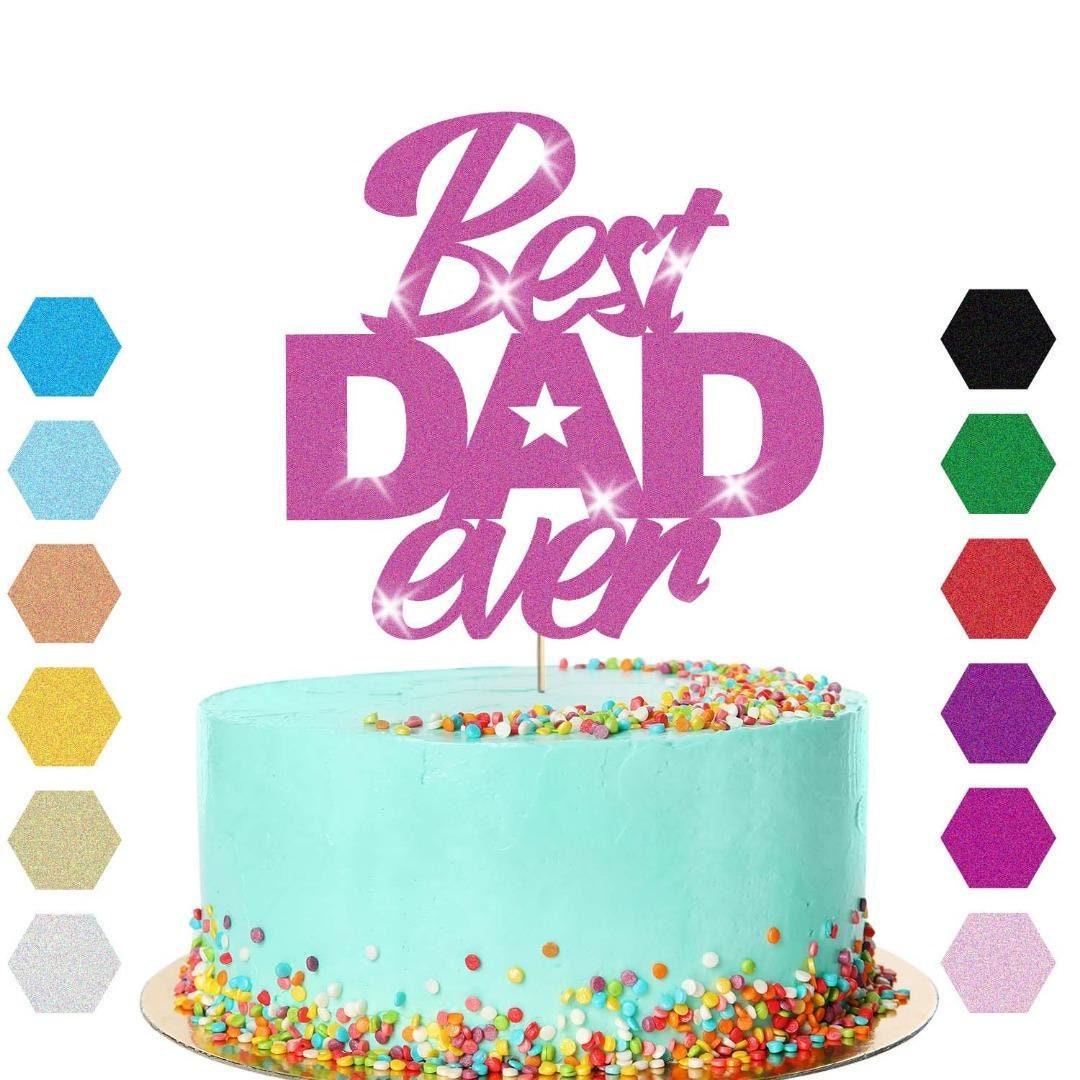 Best Dad Ever Fathers Day Cake Topper Dad Daddy Party Glitter Cake Decoration