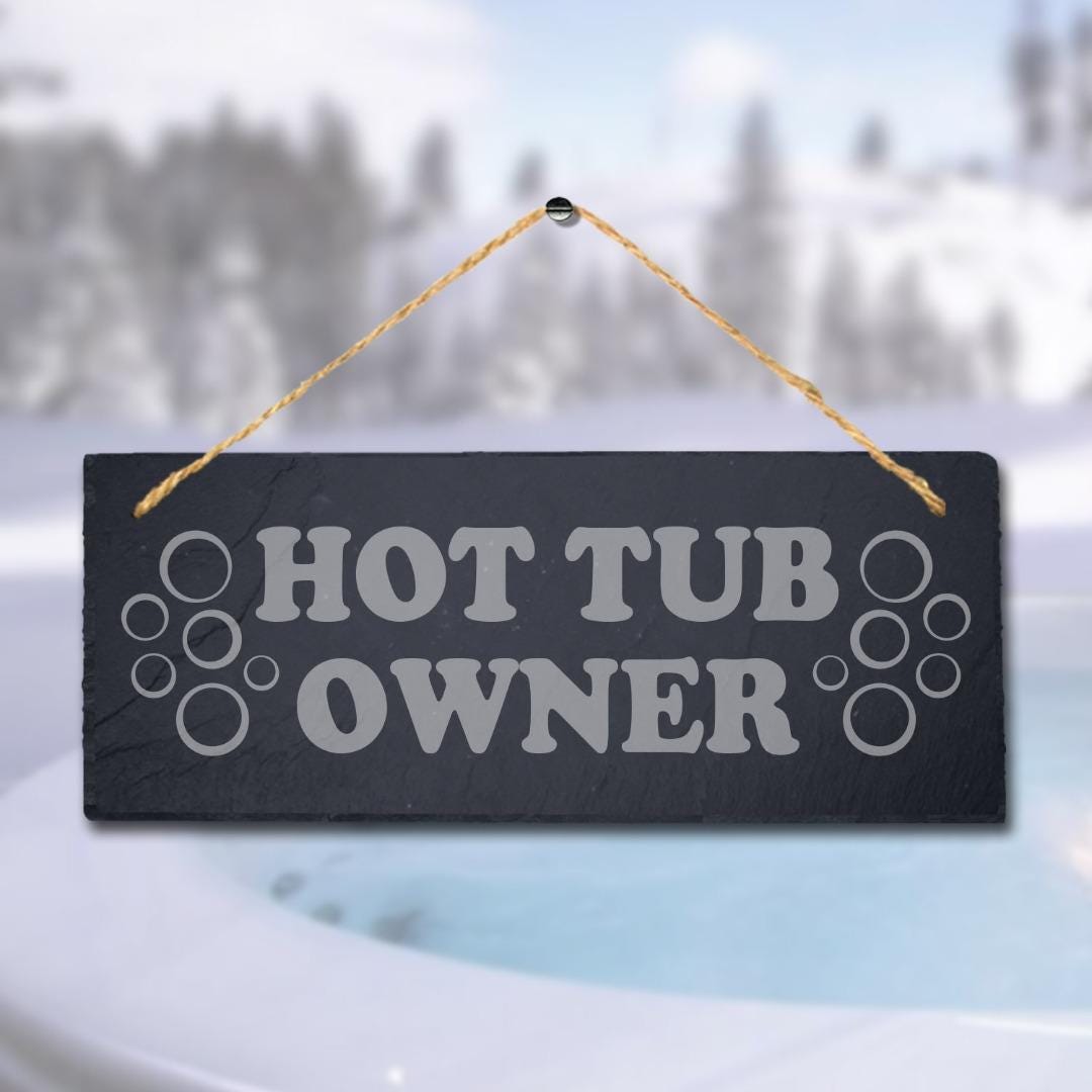 Hot Tub Owner Laser Engraved Hanging Slate Pool Swimming Pond Decor Plaque Sign