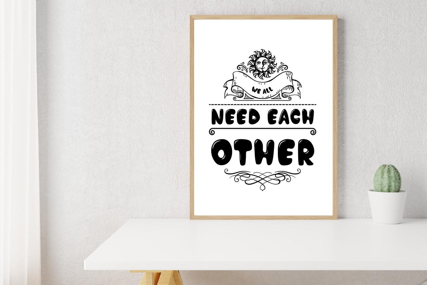 We Need Each Other Motivational Inspirational Love Postive Quote Poster Wall