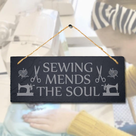 Sewing Mends The Soul Laser Engraved Hanging Slate Stitching Tailor Plaque Sign