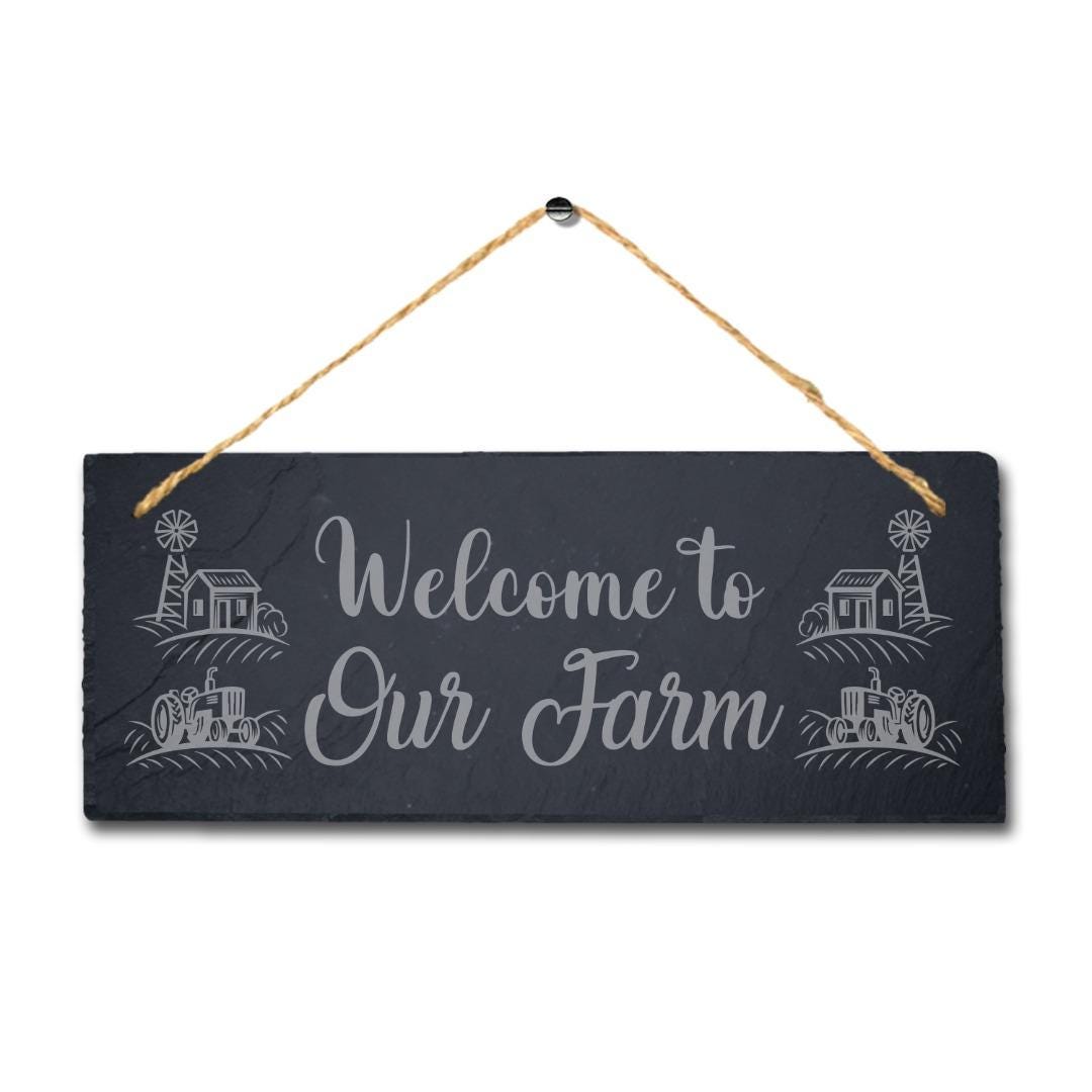Welcome To Our Farm Laser Engraved Hanging Slate Farmhouse Decor Plaque Sign