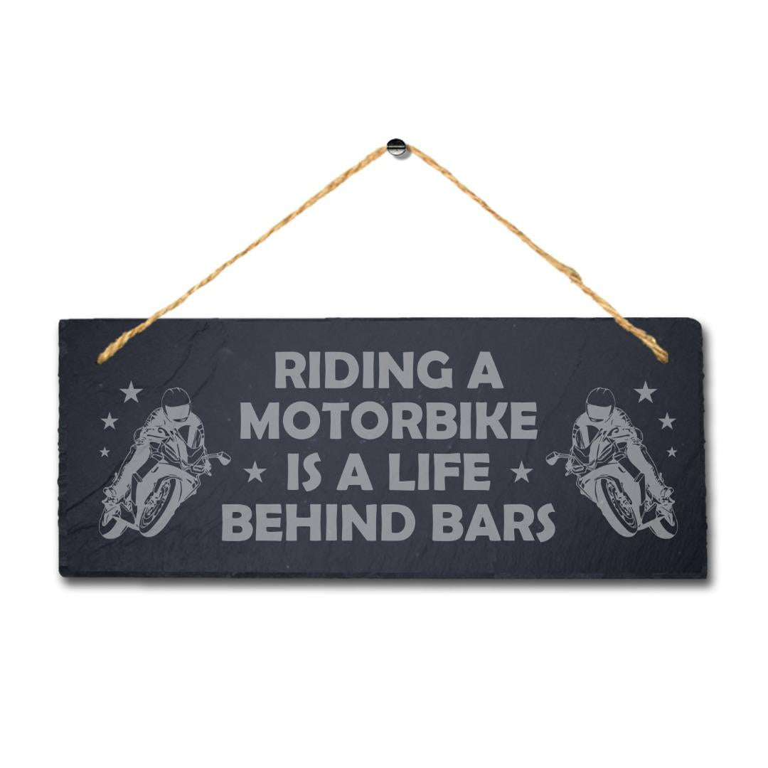 Riding Motorbike Life Behind Bars Engraved Hanging Slate Bike Bikers Plaque Sign