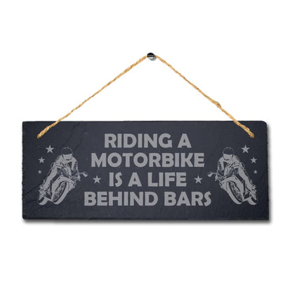 Riding Motorbike Life Behind Bars Engraved Hanging Slate Bike Bikers Plaque Sign