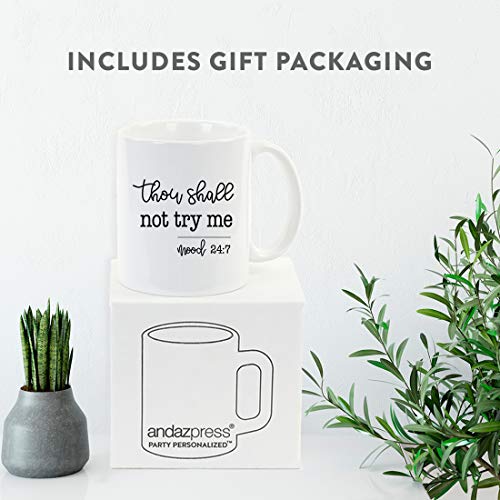 Funny Best Friend Gift Thou Shalt Not Try Me | Ceramic Coffee Mug | 11 OZ