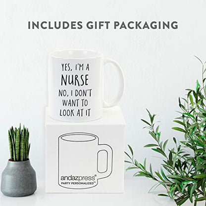 Graduation Gift Yes I m a Nurse No Don t Want | Ceramic Coffee Mug | 11 OZ