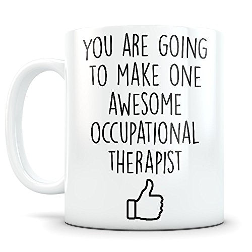 Occupational Therapist Graduation Gifts Future | Ceramic Coffee Mug | 11 OZ