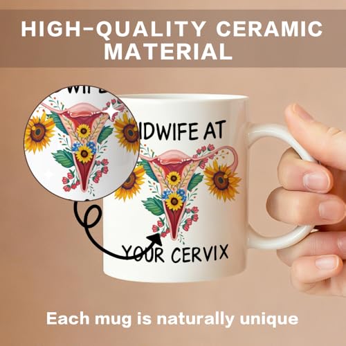 Midwife at Your Cervix Medical Themed Humor | Ceramic Coffee Mug | 11 OZ