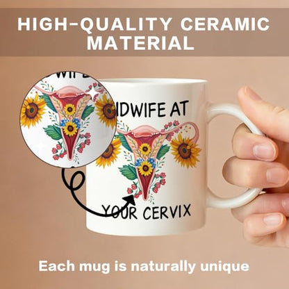 Midwife at Your Cervix Medical Themed Humor | Ceramic Coffee Mug | 11 OZ