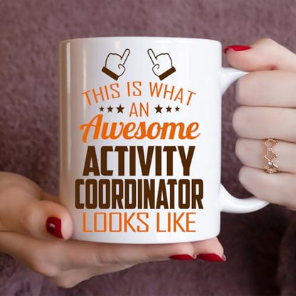 Awesome Activity Coordinator This Is What an | Ceramic Coffee Mug | 11 OZ
