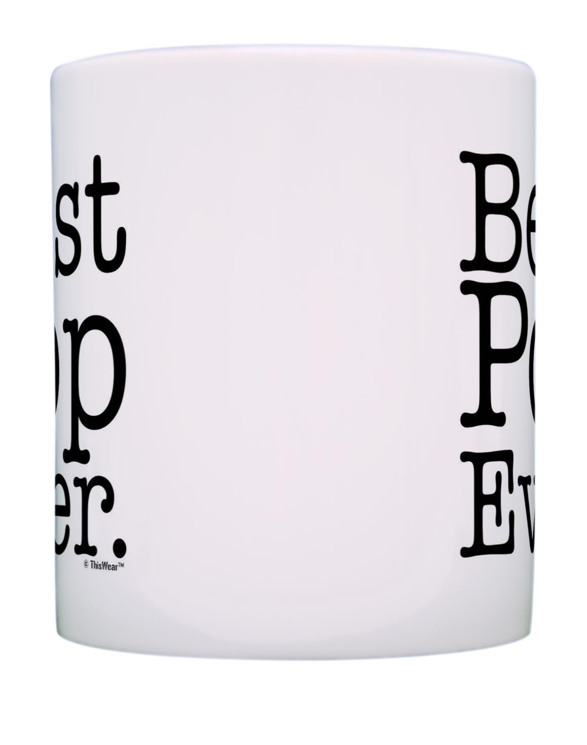 Father's Day for Grandpa Best Pop Ever with Handle | Ceramic Coffee Mug | Father's Day Gift | Stylish Printed Design | Tea & Coffee Cup | 11oz