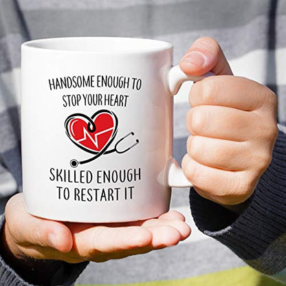 Funny Handsome Enough To Stop Your Heart | Ceramic Coffee Mug | 11 OZ