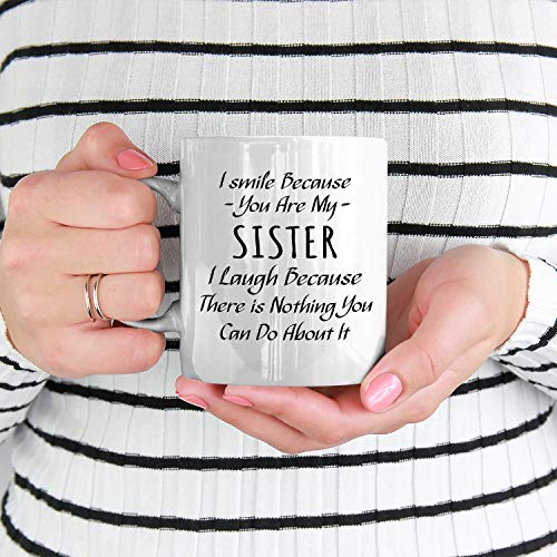 Veracco I Smile Because You Are My Sister | Ceramic Coffee Mug | 11 OZ