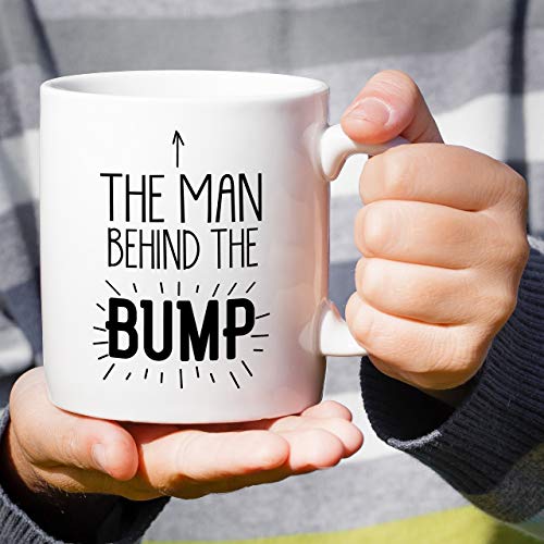 Funny The Man Behind Bump Sarcastic Pregnancy | Ceramic Coffee Mug | 11 OZ