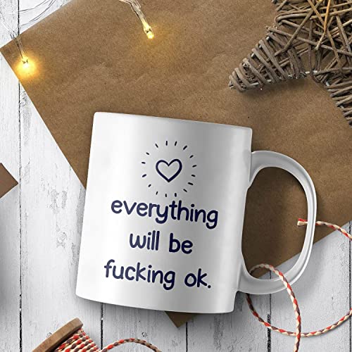 Everythink Will Be Fucking OK Stress Relief | Ceramic Coffee Mug | 11 OZ