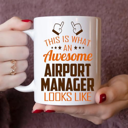 Awesome Airport Manager This Is What an Looks | Ceramic Coffee Mug | 11 OZ
