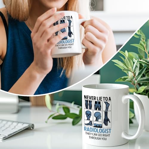 RZHV Never Lie To A Radiologist They Can See | Ceramic Coffee Mug | 11 OZ