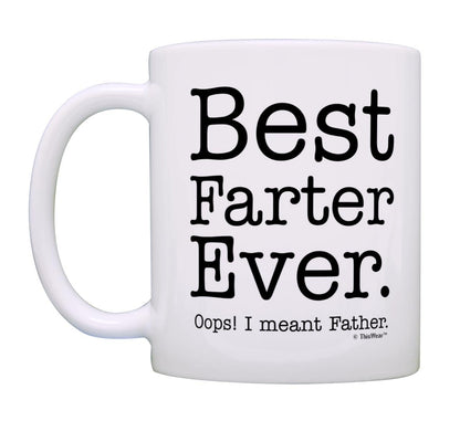 for Dad Best Farter Ever Oops Meant Father Tea White | Ceramic Coffee Mug | Father's Day Gift | Stylish Printed Design | Tea & Coffee Cup | 11oz