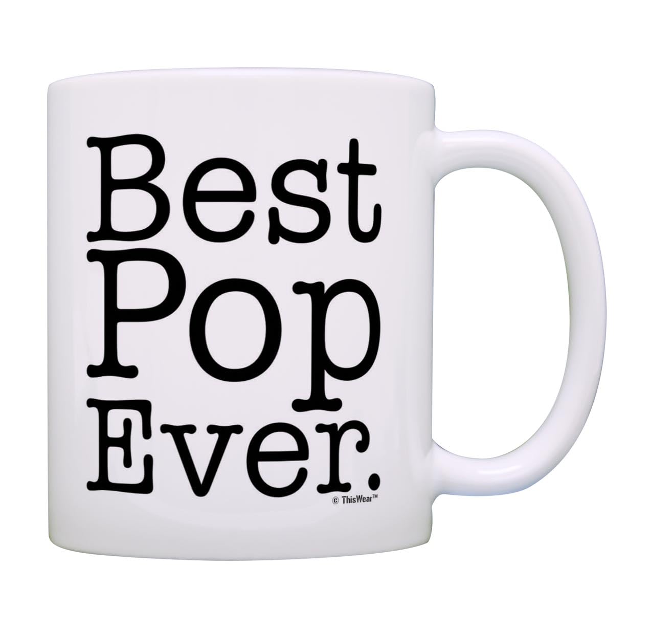 Father's Day for Grandpa Best Pop Ever with Handle | Ceramic Coffee Mug | Father's Day Gift | Stylish Printed Design | Tea & Coffee Cup | 11oz