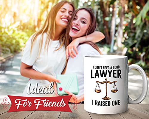 Bubble Hugs Lawyer I Don t Need A Good Raised | Ceramic Coffee Mug | 11 OZ