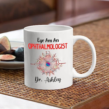 Personalized Name Ophthalmologist Gift For | Customised Coffee Mug | 11 OZ