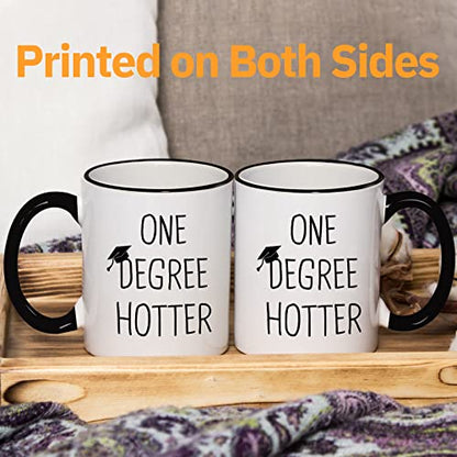 Graduation Gift for Her Him One Degree Hotter | Ceramic Coffee Mug | 11 OZ