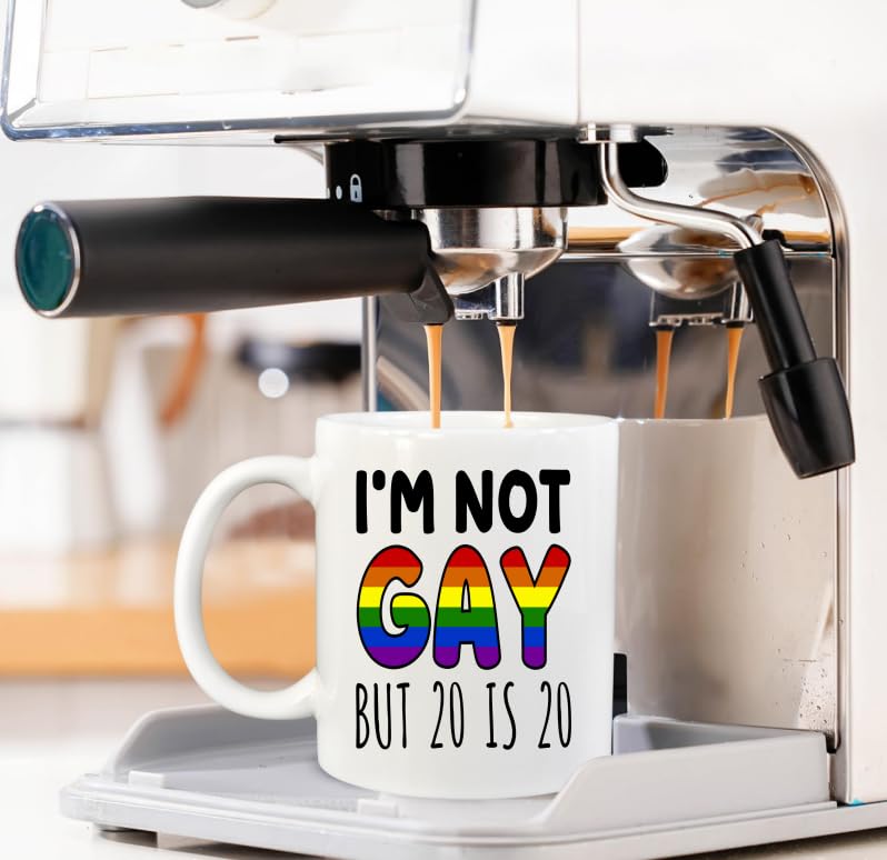 Funny Sayings I m Not Gay But 20 is Drinking | Ceramic Coffee Mug | 11 OZ