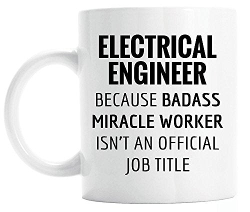 Gift for Electrical Engineer Funny Graduation | Ceramic Coffee Mug | 11 OZ