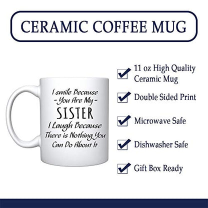 Veracco I Smile Because You Are My Sister | Ceramic Coffee Mug | 11 OZ