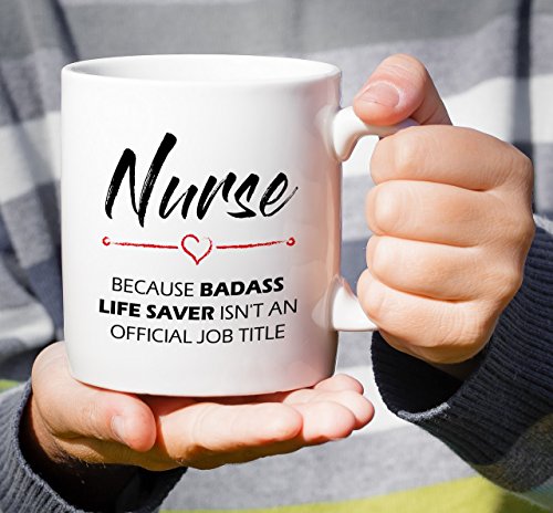 Funny Nurse cause Badass Life Saver isn t an | Ceramic Coffee Mug | 11 OZ