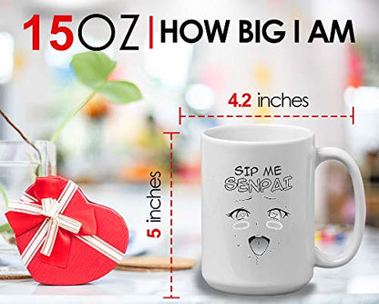 Anime Sip Me Senpai Haentai Weaboo Animation | Ceramic Coffee Mug | 11 OZ