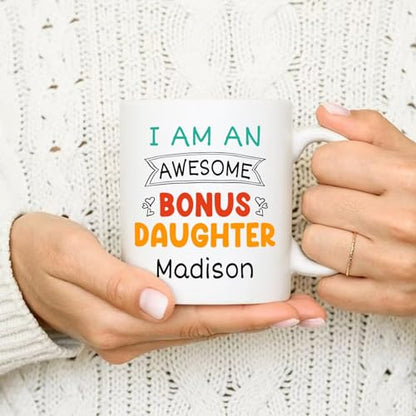 I Am An Awesome Bonus Daughter Best | Customised Coffee Mug | 11 OZ