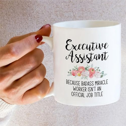 Funny Executive Assistant Badass Miracle | Ceramic Coffee Mug | 11 OZ