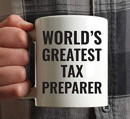 Gift for Men or Women World s Greatest Tax | Ceramic Coffee Mug | 11 OZ