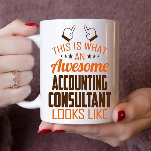 Awesome Accounting Consultant This Is What an | Ceramic Coffee Mug | 11 OZ
