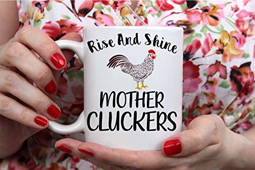Funnwear Rise And Shine Mother Cluckers Funny | Ceramic Coffee Mug | 11 OZ