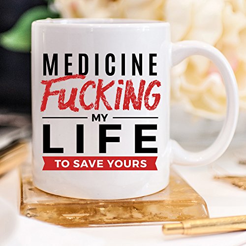 Fucking My Life Funny Gift For Medical Student | Ceramic Coffee Mug | 11 OZ