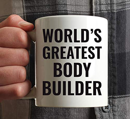 Gift for Men or Women World s Greatest Body | Ceramic Coffee Mug | 11 OZ