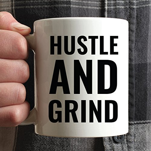 Motivational Gift Hustle and Grind 1-Pack | Ceramic Coffee Mug | 11 OZ