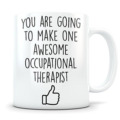 Occupational Therapist Graduation Gifts Future | Ceramic Coffee Mug | 11 OZ