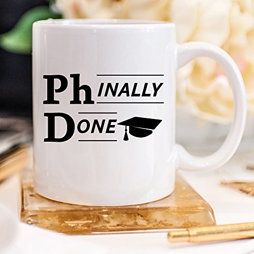 Phinally Done Phd Graduate Unique Ph D | Ceramic Coffee Mug | 11 OZ