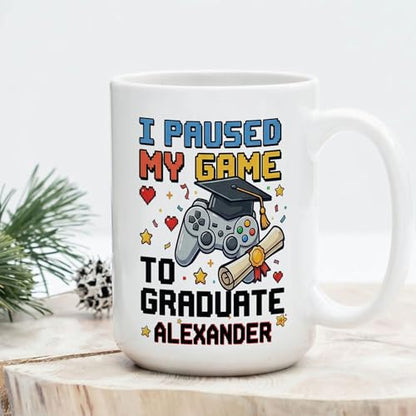 I Paused My Game To Graduate Gifts For | Customised Coffee Mug | 11 OZ